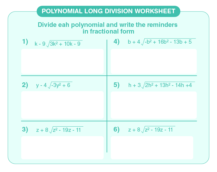 Divide the polynomial on the worksheet: Polynomial long division worksheets for kids