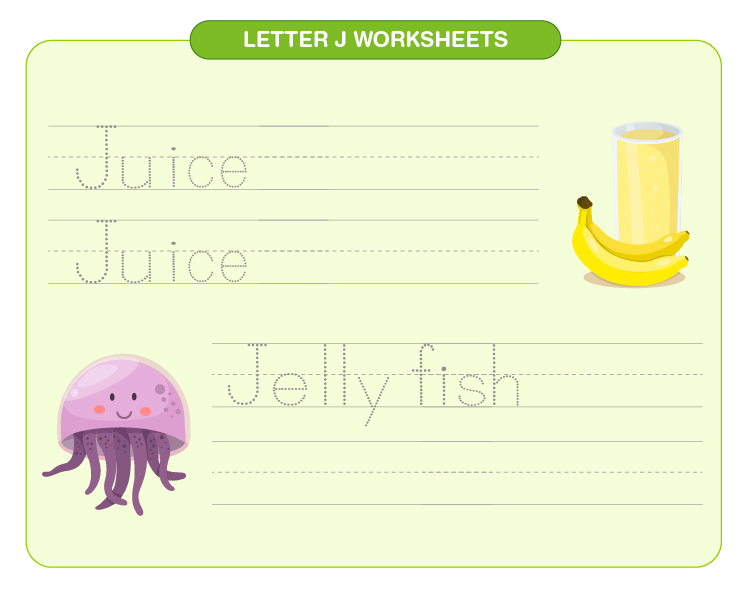 Write J for juice and jelly fish on the worksheet: Letter J printable worksheets for kids 