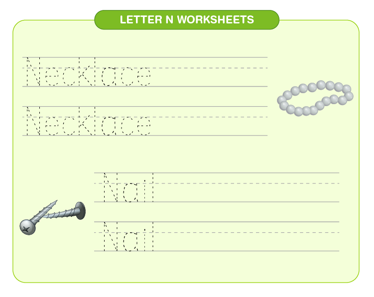 Practice N for necklace and nail on the worksheet: Free printable letter N worksheets for kids